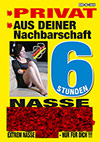 Nasse Fotzen - 6 Stunden Nasse Fotzen - 6 Stunden