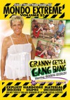 Mondo Extreme 93: Granny Gets A Gangbang Mondo Extreme 93: Granny Gets A Gangbang