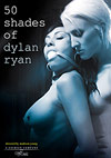 50 Shades Of Dylan Ryan 50 Shades Of Dylan Ryan
