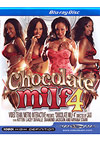 Chocolate MILF 4 - Blu-ray Disc Chocolate MILF 4 - Blu-ray Disc