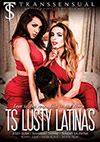 TS Lusty Latinas TS Lusty Latinas