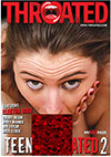 Teens Throated 2 Teens Throated 2