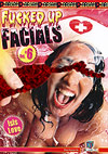 Fucked Up Facials 6 Fucked Up Facials 6