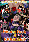 What A Fuck At KitKat Club What A Fuck At KitKat Club