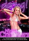 Night Crawlers Night Crawlers