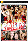 Party Hardcore Gone Crazy 6 Party Hardcore Gone Crazy 6