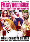 Party Hardcore: Ziemlich beste Biester Party Hardcore: Ziemlich beste Biester