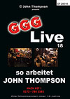 GGG Live 18: So arbeitet John Thompson GGG Live 18: So arbeitet John Thompson