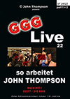 Live 22: So arbeitet John Thompson Live 22: So arbeitet John Thompson