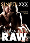 Delicate But Raw Delicate But Raw