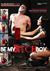 Be My Bitch Boy Be My Bitch Boy