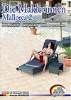 Die Maklerinnen: Mallorca 2 Die Maklerinnen: Mallorca 2