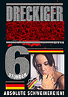 Dreckiger Sex - 6 Stunden Dreckiger Sex - 6 Stunden