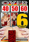 Over 40 - 50 - 60 - 6 Stunden Over 40 - 50 - 60 - 6 Stunden