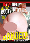 Big Bad Booty Bitches Banged Big Bad Booty Bitches Banged