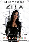 Mistress Zita: The Dark Side Of Paradise Mistress Zita: The Dark Side Of Paradise