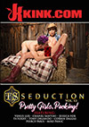 TS Seduction 12: Pretty Girls, Packing TS Seduction 12: Pretty Girls, Packing