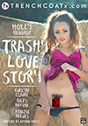 Trashy Love Story Trashy Love Story