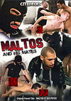 Maltos And His Mates Maltos And His Mates