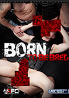 Born To Be Bred Born To Be Bred