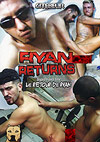 Ryan Returns Ryan Returns