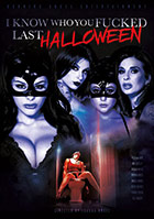 I Know Who You Fucked Last Halloween I Know Who You Fucked Last Halloween