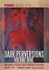Dark Perversions 9 - 2 Disc Set Dark Perversions 9 - 2 Disc Set