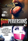 Dark Perversions 4 - 2 Disc Set Dark Perversions 4 - 2 Disc Set