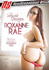 The Sexual Desires Of Roxanne Rae The Sexual Desires Of Roxanne Rae