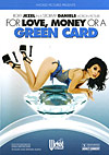 For Love, Money Or A Green Card For Love, Money Or A Green Card
