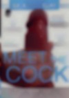 Meet The Cock Meet The Cock