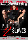 Rocco's Perfect Slaves 2 Rocco's Perfect Slaves 2