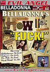 Belladonna's How To: "Fuck!" - Special 3 Disc Set Belladonna's How To: "Fuck!" - Special 3 Disc Set