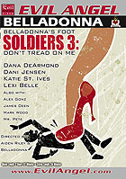Belladonna's Foot Soldiers 3: Don't Tread On Me Belladonna's Foot Soldiers 3: Don't Tread On Me