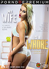 My Wife Is A Whore My Wife Is A Whore