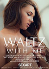 Waltz With Me Waltz With Me