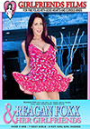 Reagan Foxx & Her Girlfriends Reagan Foxx & Her Girlfriends