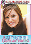 Lily Carter & Her Girlfriends Lily Carter & Her Girlfriends