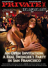 Private Independent - A Real Swingers Party In San Francisco Private Independent - A Real Swingers Party In San Francisco