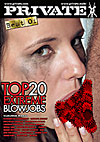 Best Of By Private - Top 20 Extreme Blowjobs Best Of By Private - Top 20 Extreme Blowjobs