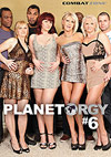 Planet Orgy 6 Planet Orgy 6