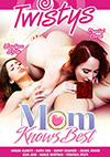 Mom Knows Best Mom Knows Best