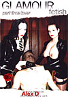 Glamour Fetish - Part Time Lover Glamour Fetish - Part Time Lover