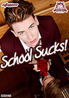 School Sucks! School Sucks!