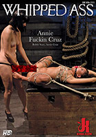 Whipped Ass: Annie Fucking Cruz Whipped Ass: Annie Fucking Cruz