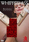 Whipped Ass: Retaliation Whipped Ass: Retaliation