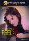Make Me Feel Make Me Feel