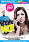 Hell No! Hell No!