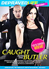 Caught With The Butler Caught With The Butler