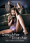 The Daughter Disaster The Daughter Disaster